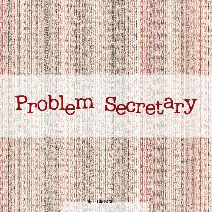 Problem Secretary example